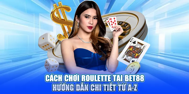 Cách chơi Roulette